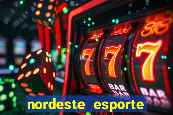 nordeste esporte net vip